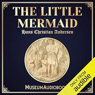 The Little Mermaid Audiobook By Hans Christian Andersen cover art