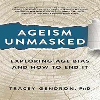 Ageism Unmasked Audiobook By Tracey Gendron cover art