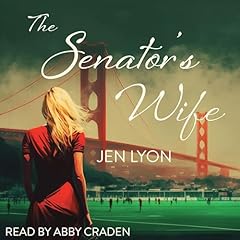 The Senator's Wife Audiobook By Jen Lyon cover art