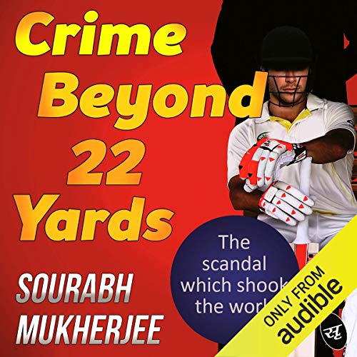 Crime Beyond 22 Yards Audiolibro Por Sourabh Mukherjee arte de portada