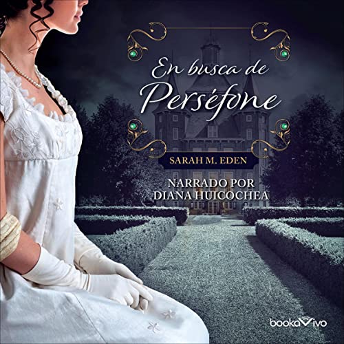 En busca de Perséfone [Seeking Persephone] Audiolibro Por Sarah M. Eden arte de portada