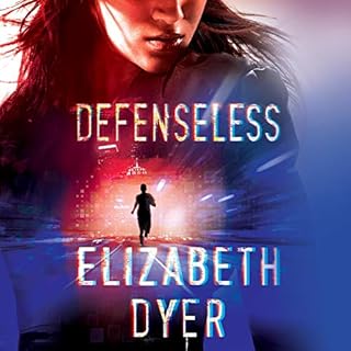 Defenseless Audiobook By Elizabeth Dyer cover art