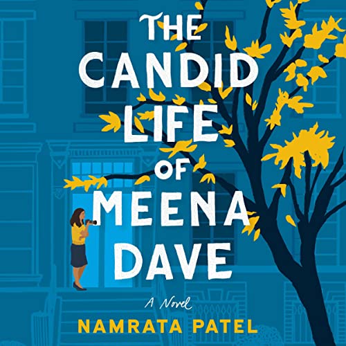 The Candid Life of Meena Dave Audiolibro Por Namrata Patel arte de portada