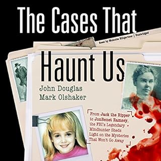 The Cases That Haunt Us Audiobook By John Douglas, Mark Olshaker cover art