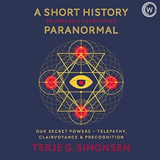 A Short History of (Nearly) Everything Paranormal Audiolibro Por Terje G. Simonsen arte de portada