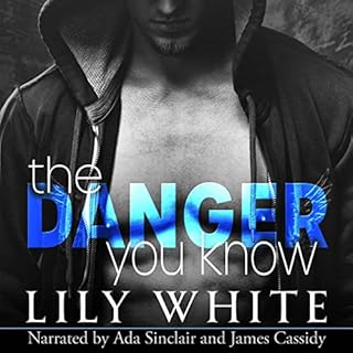 The Danger You Know Audiobook By Lily White cover art