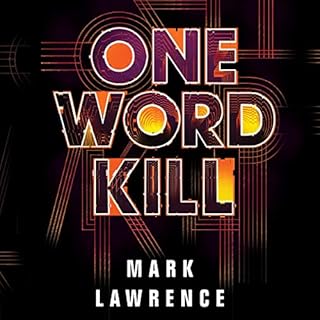 One Word Kill Audiolibro Por Mark Lawrence arte de portada