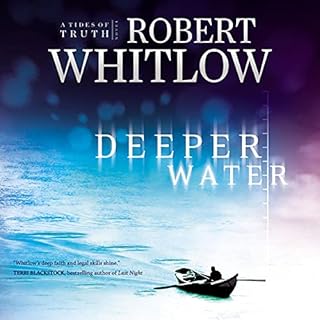 Deeper Water Audiobook By Robert Whitlow cover art