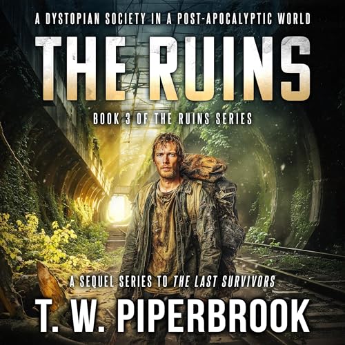 The Ruins, Book 3 Audiolivro Por T.W. Piperbrook capa