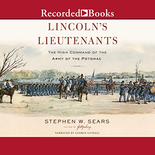 Lincoln's Lieutenants Audiobook By Stephen W. Sears cover art