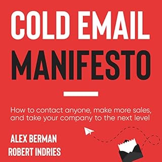 The Cold Email Manifesto Audiolibro Por Alex Berman, Robert Indries arte de portada