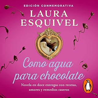 Como agua para chocolate [Like Water for Chocolate] Audiobook By Laura Esquivel cover art