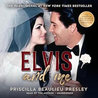 Elvis and Me Audiobook By Priscilla Beaulieu Presley cover art