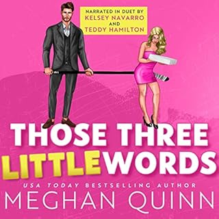 Those Three Little Words Audiobook By Meghan Quinn cover art