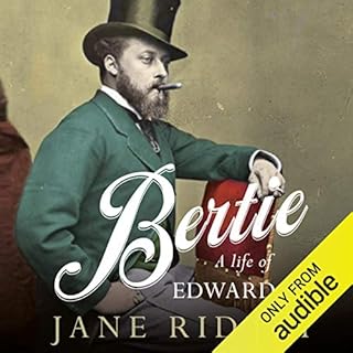 Bertie: A Life of Edward VII Audiolibro Por Jane Ridley arte de portada