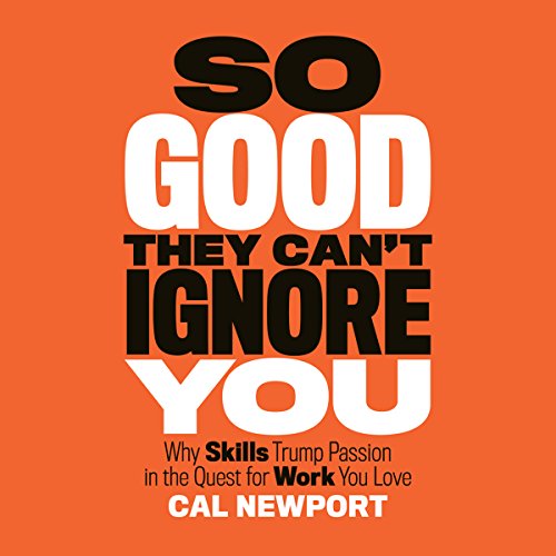 So Good They Can't Ignore You cover art