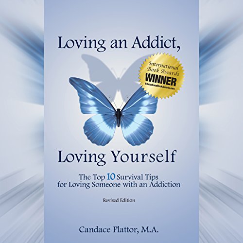 Loving an Addict, Loving Yourself Audiolibro Por Candace Plattor arte de portada