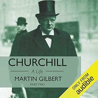 Churchill: A Life, Part 2 (1918-1965) Audiobook By Martin Gilbert cover art