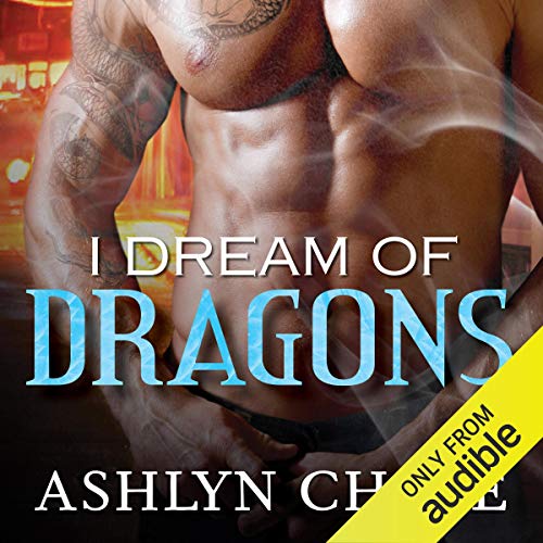 I Dream of Dragons Audiolibro Por Ashlyn Chase arte de portada