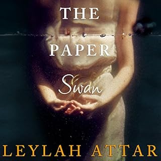 The Paper Swan Audiobook By Leylah Attar cover art