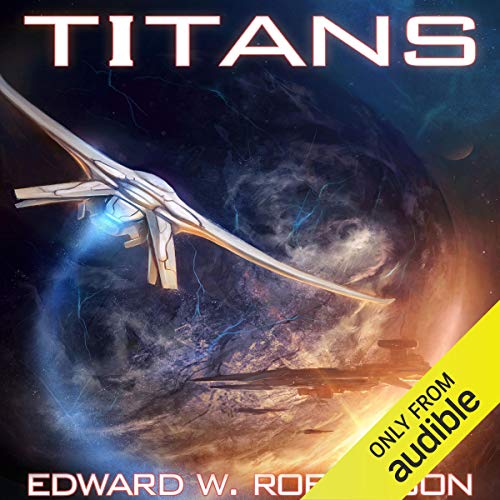 Titans Audiobook By Edward W. Robertson cover art