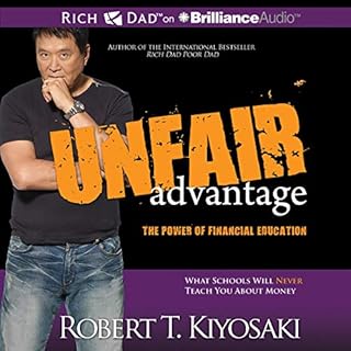 Unfair Advantage Audiobook By Robert T. Kiyosaki cover art