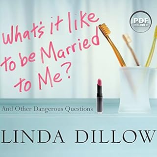 What's It Like to Be Married to Me? Audiobook By Linda Dillow cover art