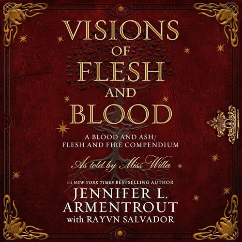 Visions of Flesh and Blood Audiobook By Jennifer L. Armentrout, Rayvn Salvador - contributor cover art