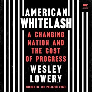 American Whitelash Audiobook By Wesley Lowery cover art