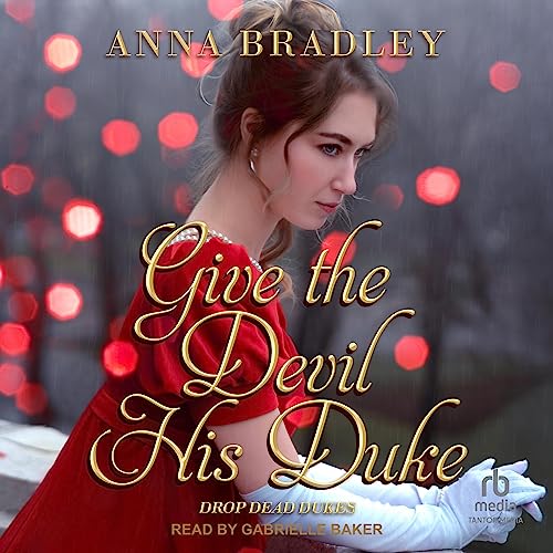 Give the Devil His Duke Audiobook By Anna Bradley cover art