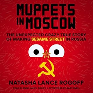 Muppets in Moscow Audiolibro Por Natasha Lance Rogoff, Gary Knell - afterword arte de portada