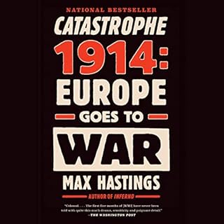 Catastrophe 1914 Audiobook By Max Hastings cover art