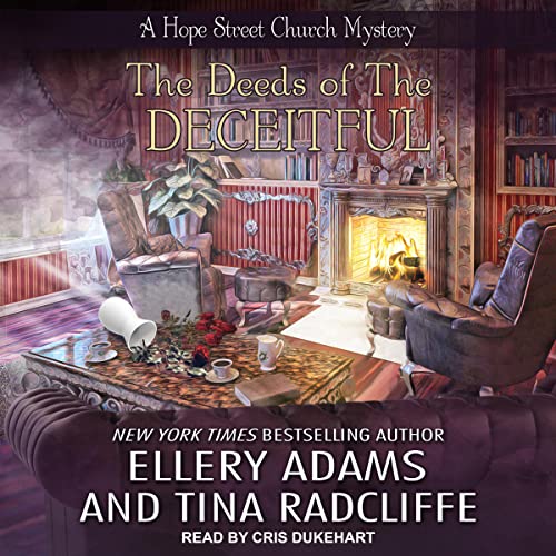 The Deeds of the Deceitful Audiobook By Ellery Adams, Tina Radcliffe cover art