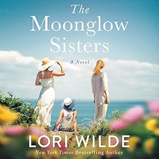 The Moonglow Sisters Audiolibro Por Lori Wilde arte de portada