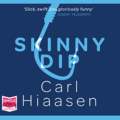 Skinny Dip Audiobook By Carl Hiaasen cover art