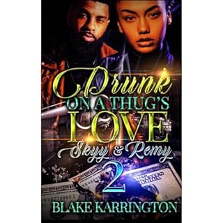 Drunk On A Thug's Love 2 Audiobook By Blake Karrington cover art