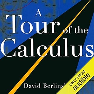 A Tour of the Calculus Audiobook By David Berlinski cover art