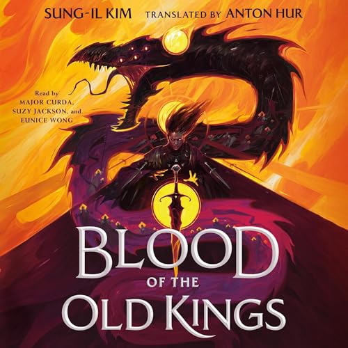 Blood of the Old Kings Audiobook By Sung-il Kim, Anton Hur - translator cover art