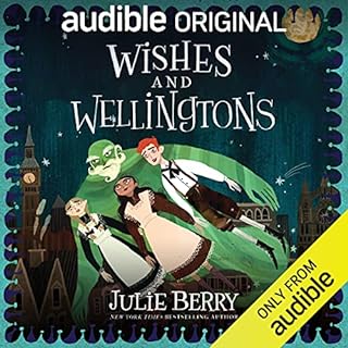 Wishes and Wellingtons Audiobook By Julie Berry cover art