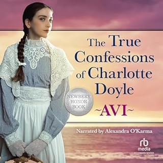 The True Confessions of Charlotte Doyle Audiobook By Avi cover art