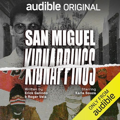 San Miguel Kidnappings Audiobook By Erick Galindo, Roger Vela cover art