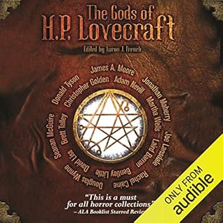 The Gods of H. P. Lovecraft Audiobook By Rachel Caine, Seanan McGuire, Laird Barron, Jonathan Maberry, James A Moore, Christo