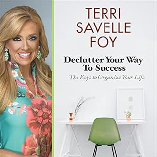 Declutter Your Way to Success Audiolibro Por Terri Savelle Foy arte de portada