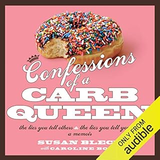 Confessions of a Carb Queen Audiobook By Susan Blech, Caroline Bock cover art