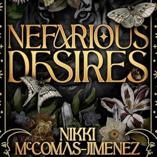 Nefarious Desires Audiobook By Nikki McComas-Jimenez cover art