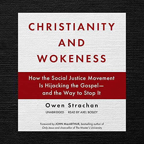 Christianity and Wokeness Audiobook By Owen Strachan cover art