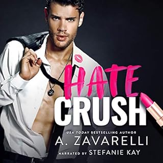 Hate Crush Audiobook By A. Zavarelli cover art