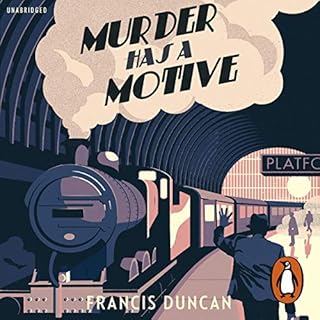 Murder Has a Motive Audiobook By Francis Duncan cover art