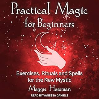 Practical Magic for Beginners Audiobook By Maggie Haseman cover art