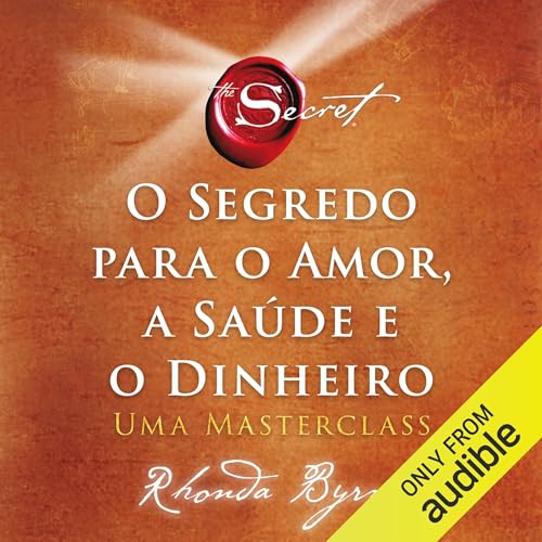 O segredo para o amor, a saúde e o dinheiro cover art